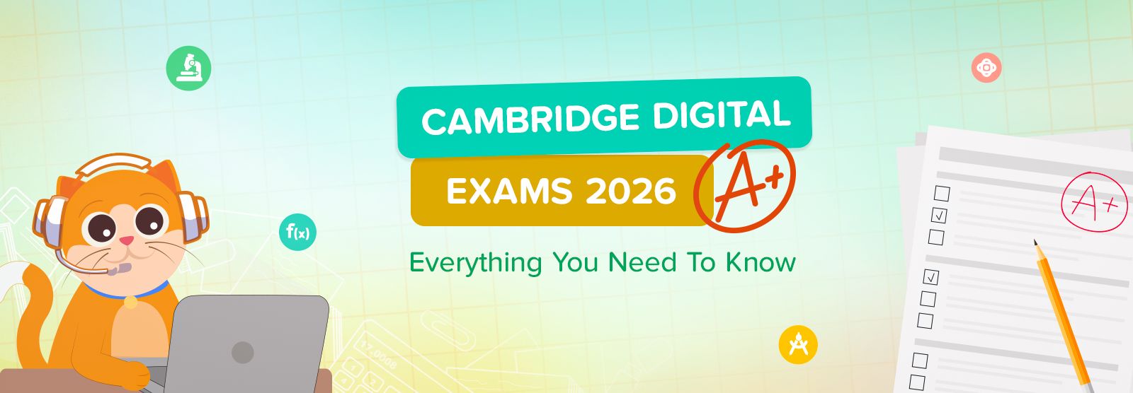 Cambridge Digital Exams 2026: Everything You Need To Know