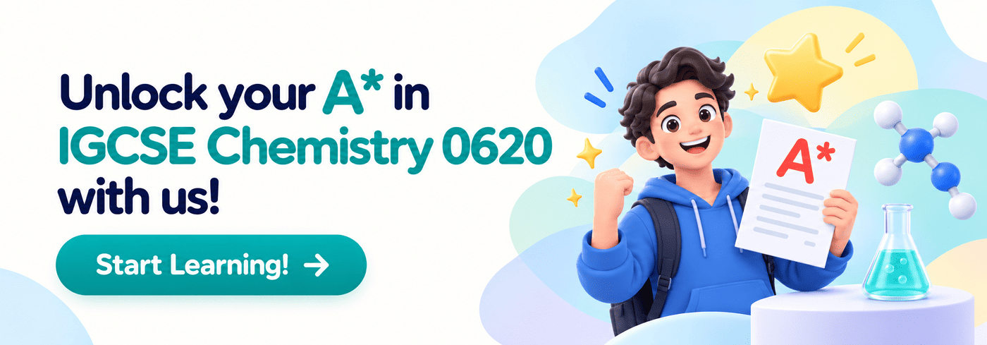 Unlock your A* in IGCSE Chemistry 0620 with us! Start Learning!