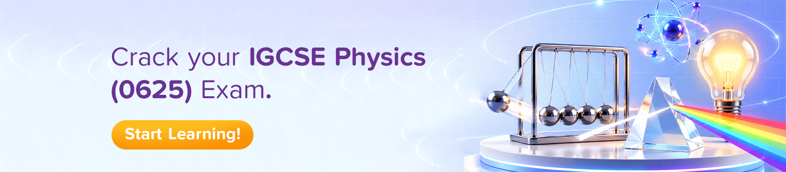 Start your IGCSE Physics 0625 preparation now